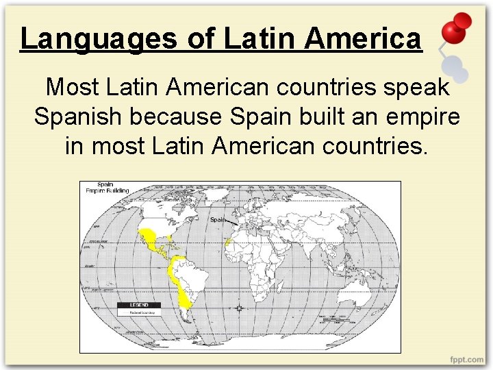 Languages of Latin America Most Latin American countries speak Spanish because Spain built an