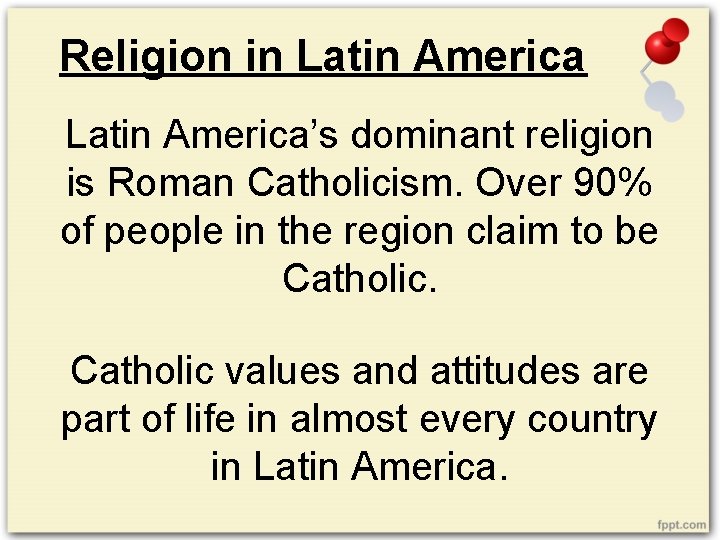 Religion in Latin America’s dominant religion is Roman Catholicism. Over 90% of people in