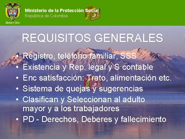 Ministerio de la Protección Social República de Colombia REQUISITOS GENERALES • • • Registro,