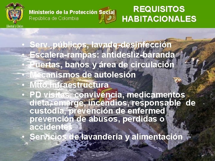 Ministerio de la Protección Social República de Colombia • • • REQUISITOS HABITACIONALES Serv.