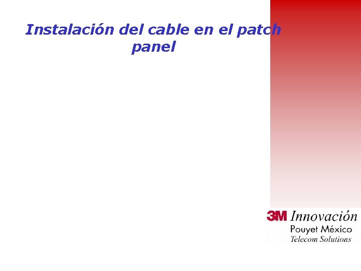 Instalación del cable en el patch panel 