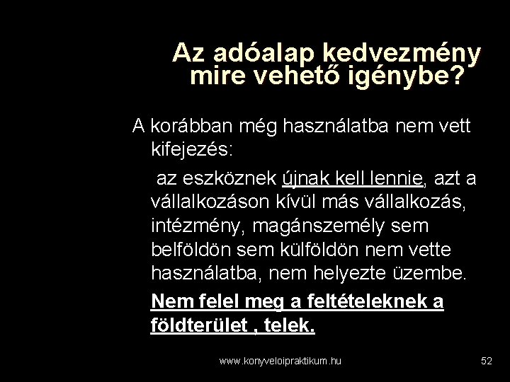 Az adóalap kedvezmény mire vehető igénybe? A korábban még használatba nem vett kifejezés: az