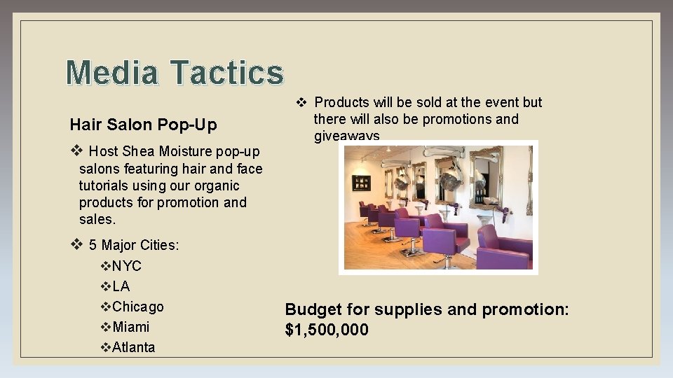 Media Tactics Hair Salon Pop-Up v Host Shea Moisture pop-up v Products will be