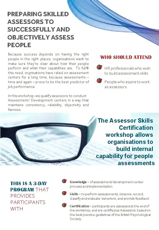 PREPARING SKILLED ASSESSORS TO SUCCESSFULLY AND OBJECTIVELY ASSESS PEOPLE Because success depends on having