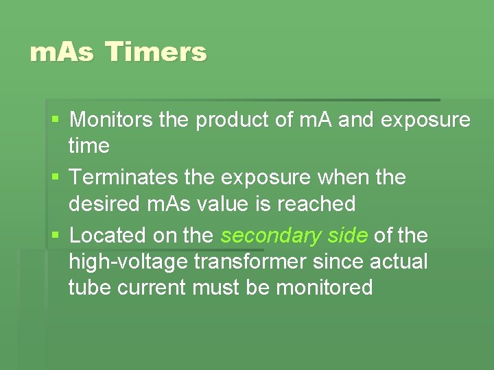 m. As Timers § Monitors the product of m. A and exposure time §