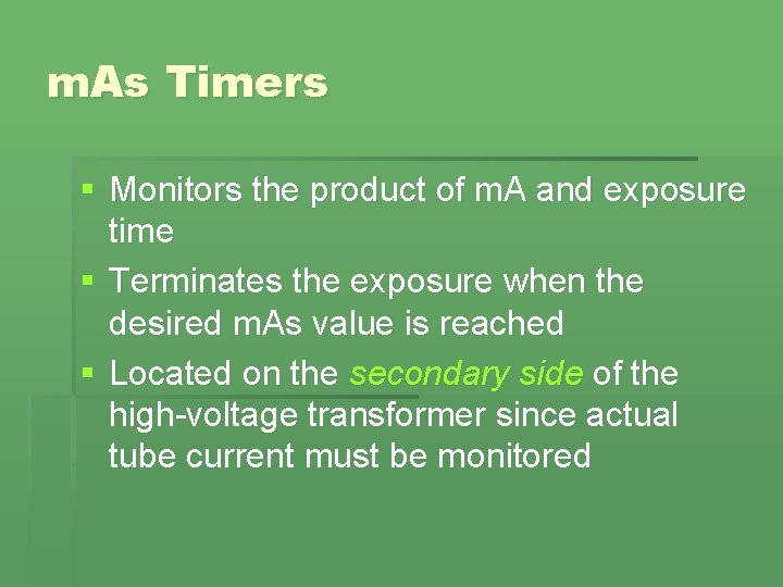 m. As Timers § Monitors the product of m. A and exposure time § m. As Timers § Monitors the product of m. A and exposure time §