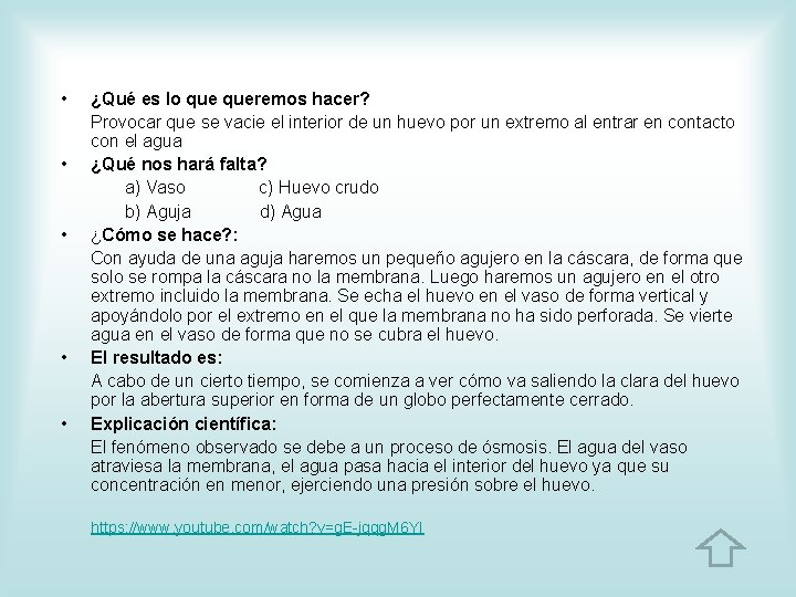  • ¿Qué es lo queremos hacer? Provocar que se vacie el interior de