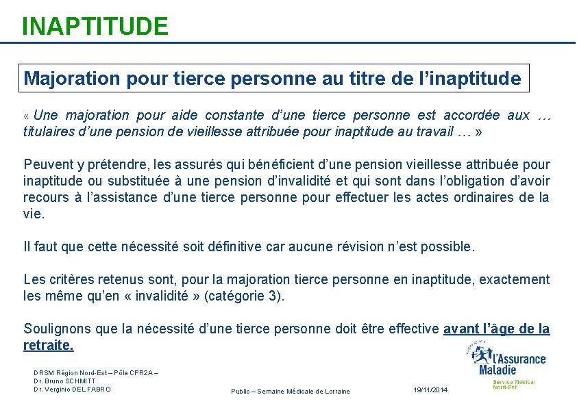 INAPTITUDE Majoration pour tierce personne au titre de l’inaptitude « Une majoration pour aide