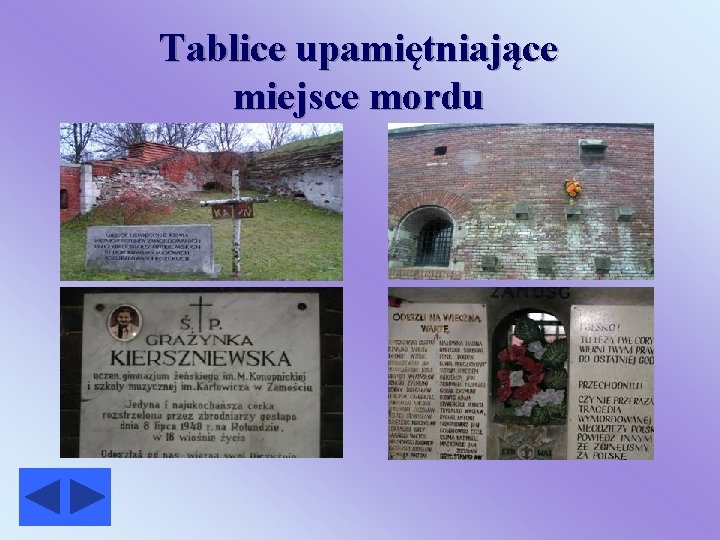 Tablice upamiętniające miejsce mordu 