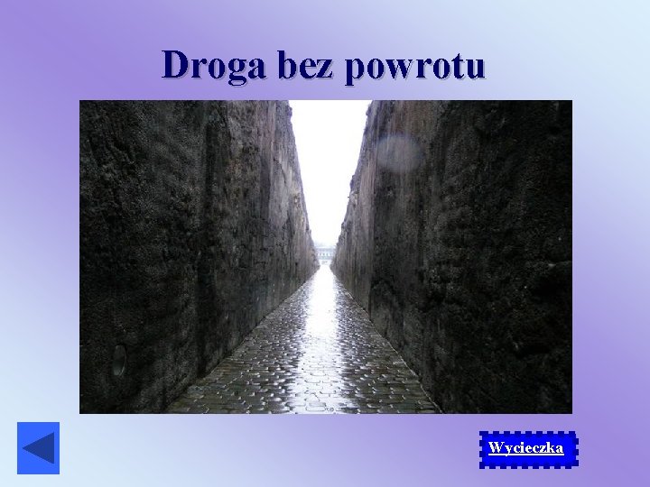 Droga bez powrotu Wycieczka 