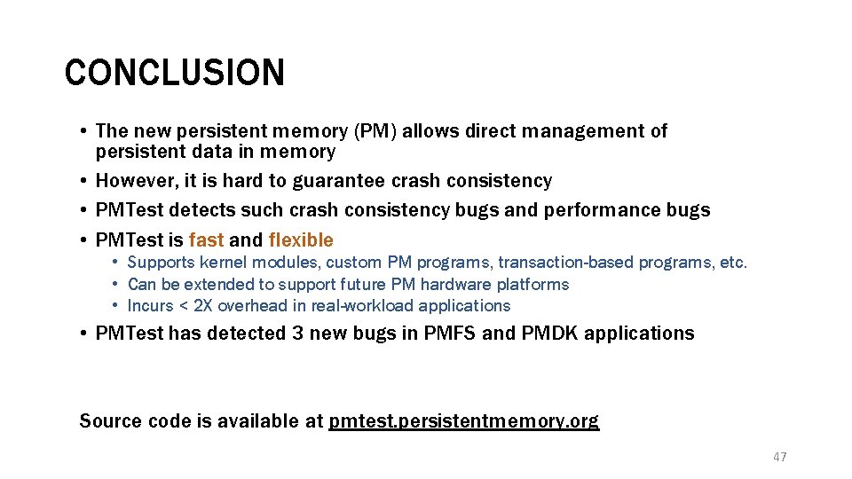 CONCLUSION • The new persistent memory (PM) allows direct management of persistent data in