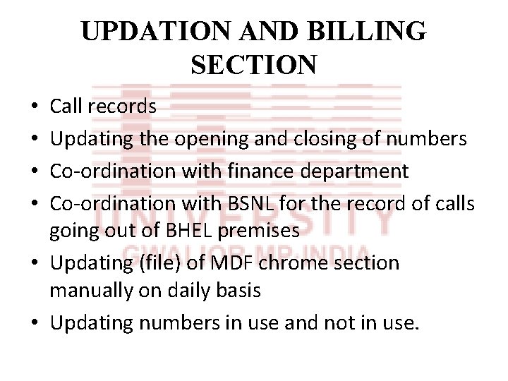 UPDATION AND BILLING SECTION Call records Updating the opening and closing of numbers Co-ordination