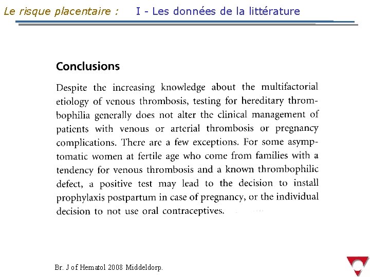 Le risque placentaire : I - Les données de la littérature Br. J of