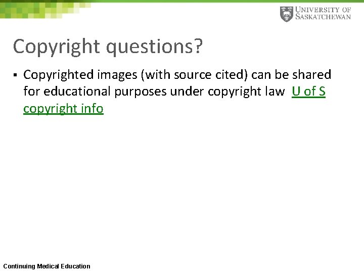 Copyright questions? § Copyrighted images (with source cited) can be shared for educational purposes