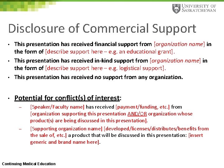 Disclosure of Commercial Support • This presentation has received financial support from [organization name]