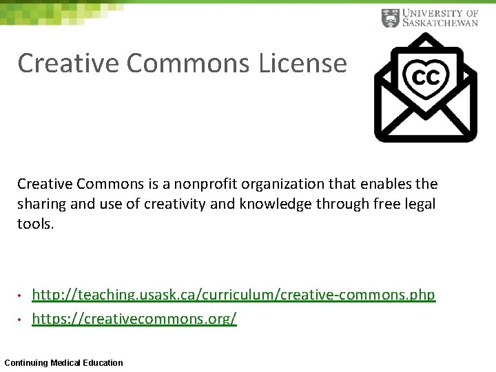 Creative Commons License Creative Commons is a nonprofit organization that enables the sharing and