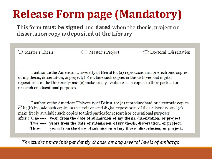 Release Form page (Mandatory) This form must be signed and dated when thesis, project