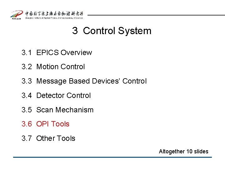 3 Control System 3. 1 EPICS Overview 3. 2 Motion Control 3. 3 Message