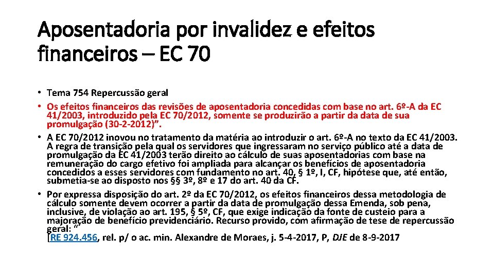 Aposentadoria por invalidez e efeitos financeiros – EC 70 • Tema 754 Repercussão geral