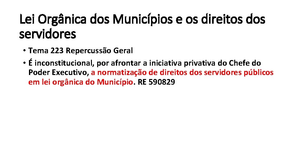 Lei Orgânica dos Municípios e os direitos dos servidores • Tema 223 Repercussão Geral