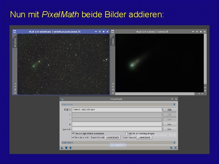 Nun mit Pixel. Math beide Bilder addieren: 