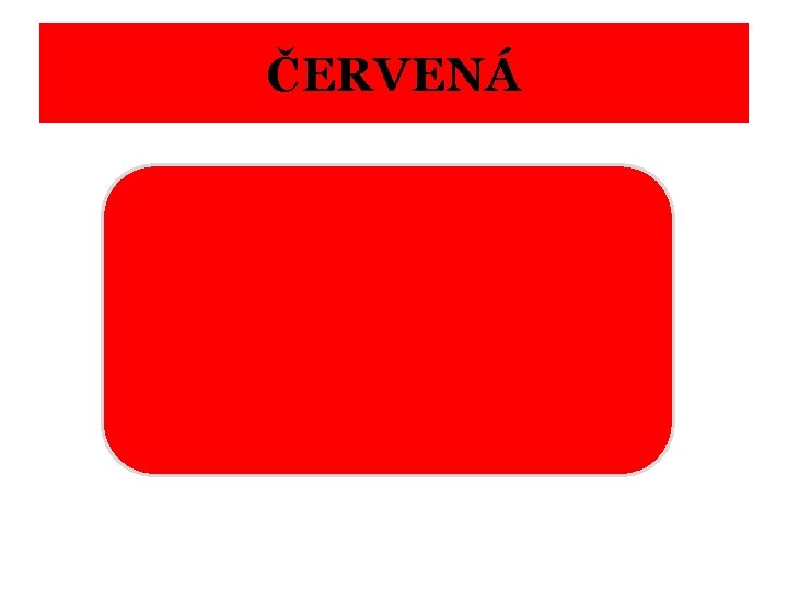 ČERVENÁ 