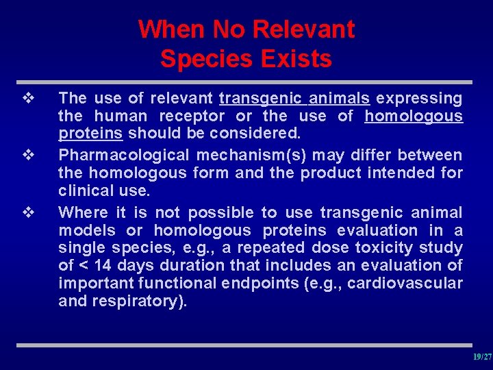 When No Relevant Species Exists v v v The use of relevant transgenic animals