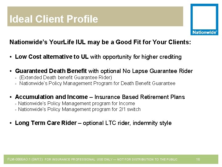 Ideal Client Profile Nationwide’s Your. Life IUL may be a Good Fit for Your