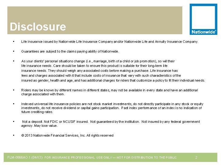 Disclosure • Life Insurance issued by Nationwide Life Insurance Company and/or Nationwide Life and
