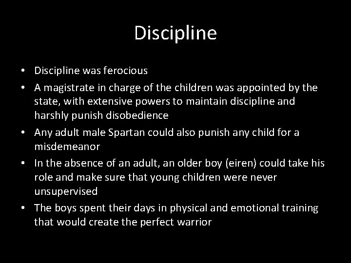 Discipline • Discipline was ferocious • A magistrate in charge of the children was