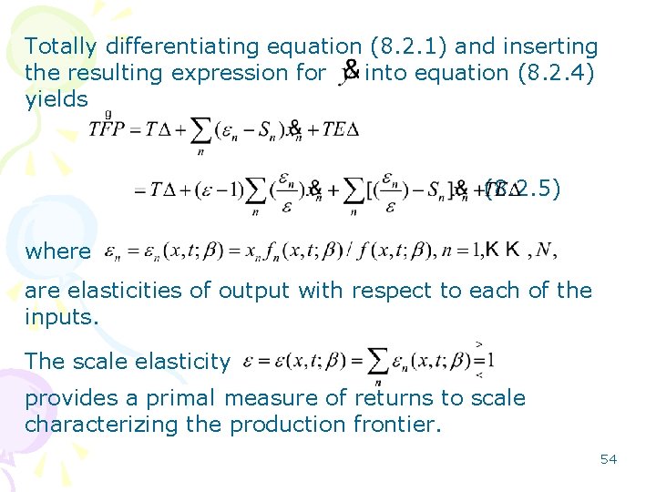 Totally differentiating equation (8. 2. 1) and inserting the resulting expression for into equation