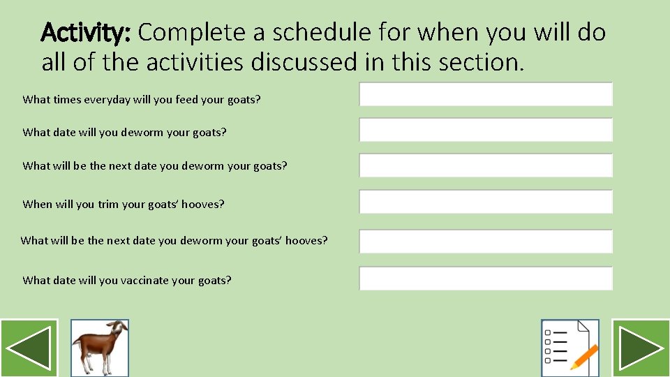 Activity: Complete a schedule for when you will do all of the activities discussed