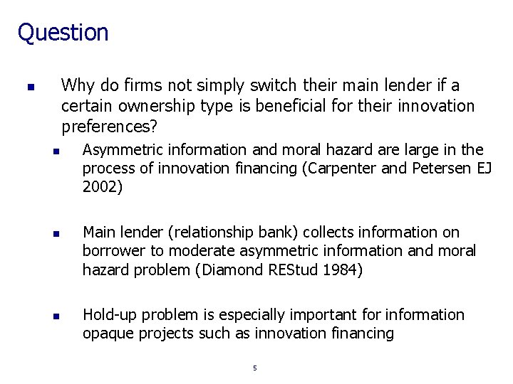 Question Why do firms not simply switch their main lender if a certain ownership