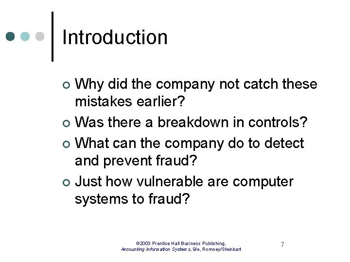 Introduction Why did the company not catch these mistakes earlier? ¢ Was there a