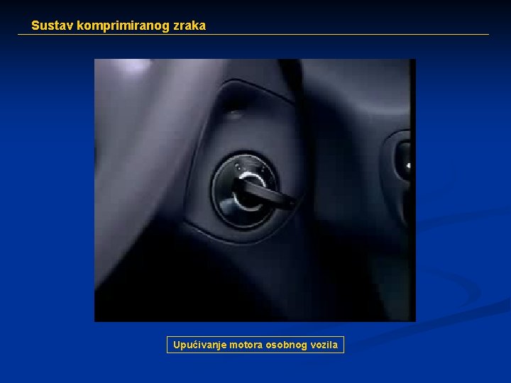 Sustav komprimiranog zraka Upućivanje motora osobnog vozila 