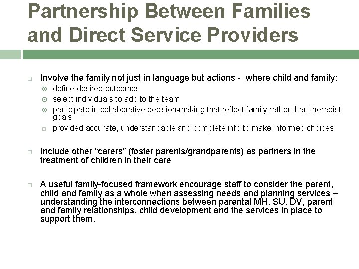 Partnership Between Families and Direct Service Providers Involve the family not just in language