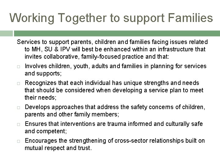 Working Together to support Families Services to support parents, children and families facing issues