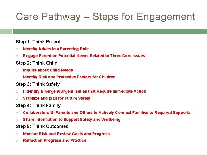 Care Pathway – Steps for Engagement Step 1: Think Parent Identify Adults in a