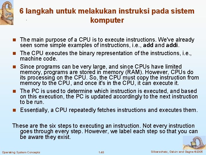 6 langkah untuk melakukan instruksi pada sistem komputer n The main purpose of a