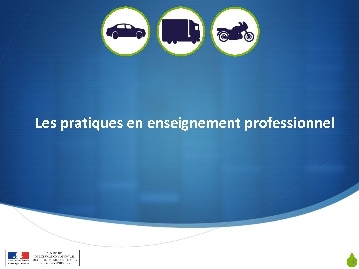 Les pratiques en enseignement professionnel S PNF BTS maintenance des véhicules (lycée Diderot Paris