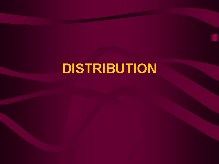 DISTRIBUTION 