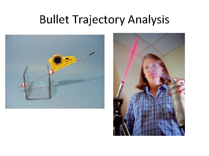 Bullet Trajectory Analysis 