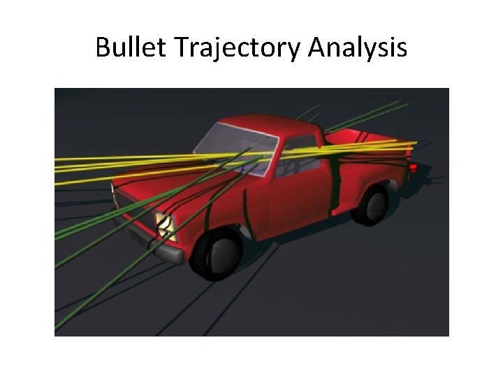 Bullet Trajectory Analysis 