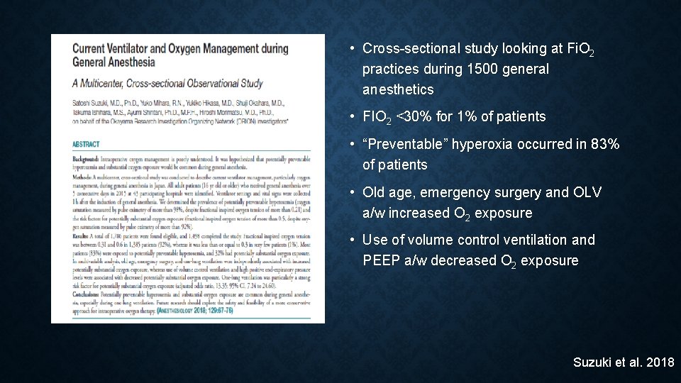  • Cross-sectional study looking at Fi. O 2 practices during 1500 general anesthetics