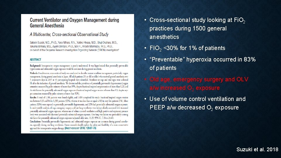  • Cross-sectional study looking at Fi. O 2 practices during 1500 general anesthetics