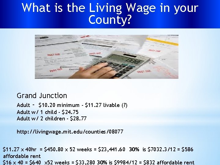 What is the Living Wage in your County? Grand Junction Adult - $10. 20