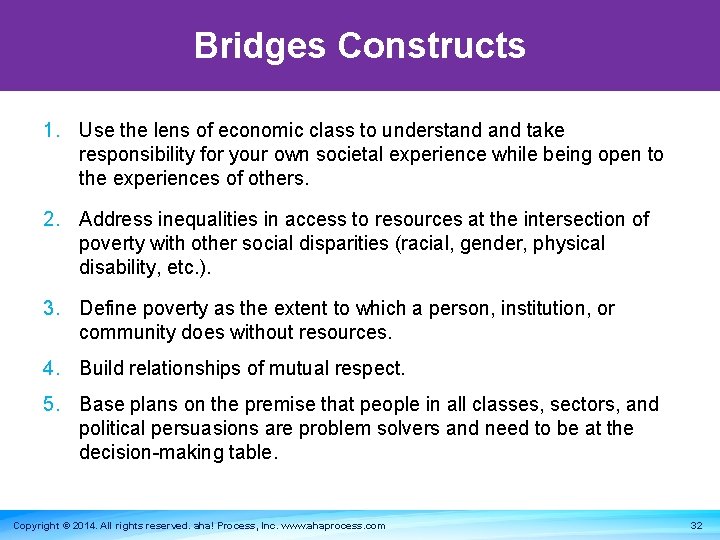 Bridges Constructs 1. Use the lens of economic class to understand take responsibility for