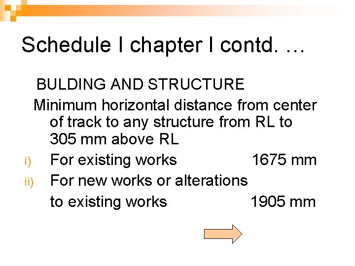 Schedule I chapter I contd. … BULDING AND STRUCTURE Minimum horizontal distance from center