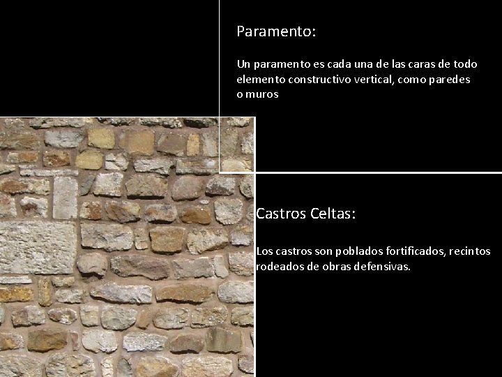 Paramento: Un paramento es cada una de las caras de todo elemento constructivo vertical,