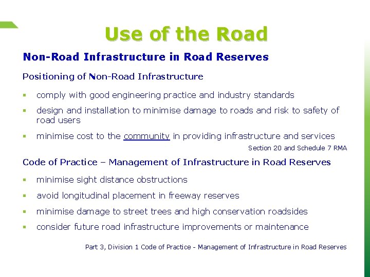 Use of the Road Non-Road Infrastructure in Road Reserves Positioning of Non-Road Infrastructure §